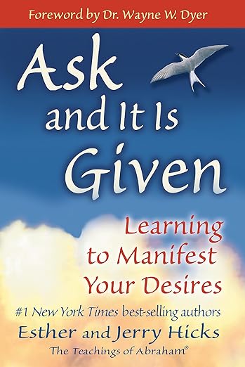 Ask and It is Given by Esther Hicks.jpg