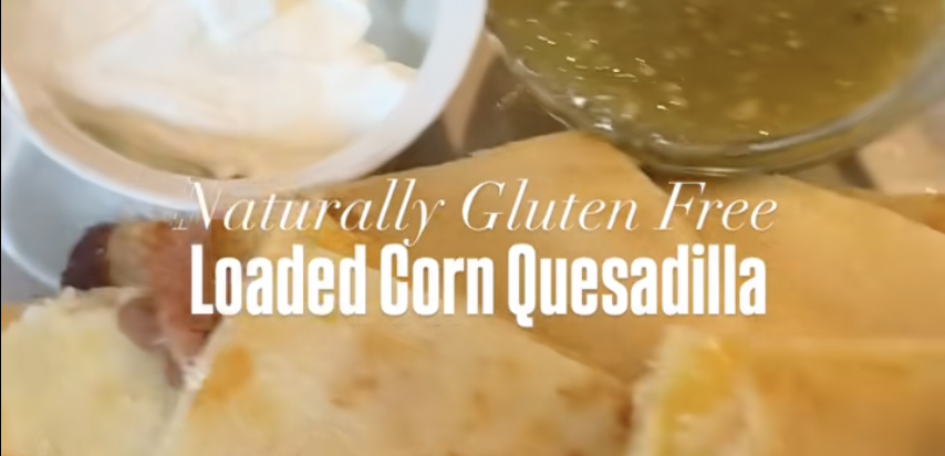 Gluten-Free Corn Quesadilla Recipe (UnbelievablyGF)